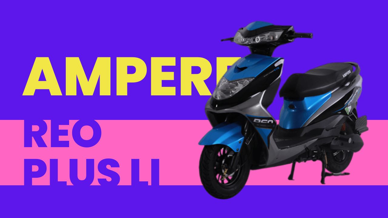 Ampere Reo Plus LI - Loaded with convenient features.